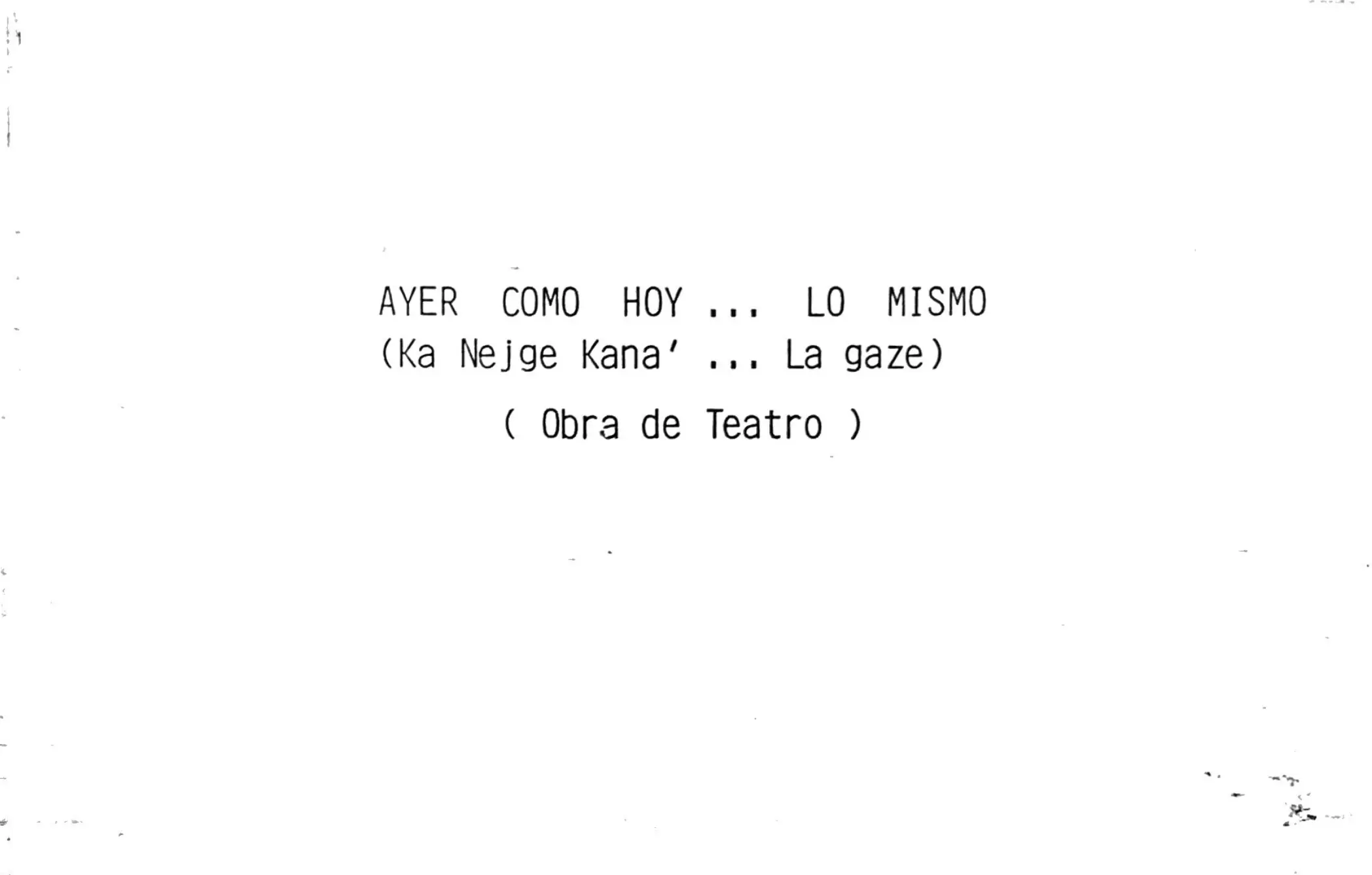 Obra | Ayer como hoy ... lo mismo